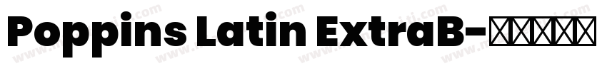 Poppins Latin ExtraB字体转换